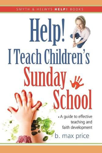 Cover image for Help! I Teach Children's Sunday School