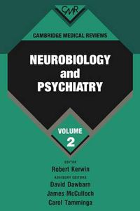 Cover image for Cambridge Medical Reviews: Neurobiology and Psychiatry: Volume 1