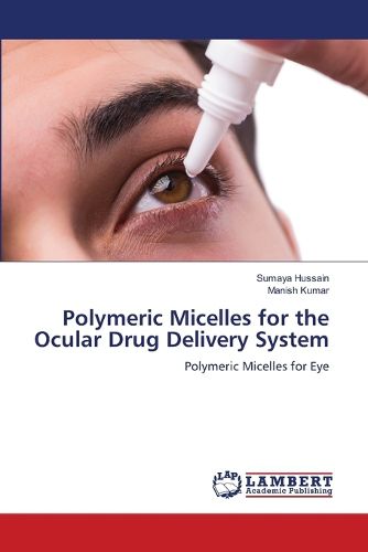 Cover image for Polymeric Micelles for the Ocular Drug Delivery System