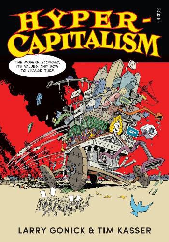 Hyper-Capitalism: The Modern Economy, its Values, and How to Change Them