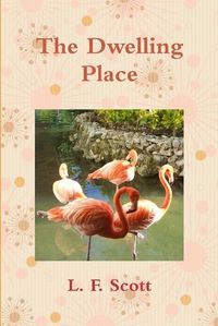 Cover image for The Dwelling Place