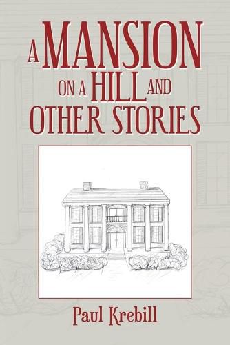 Cover image for A Mansion on a Hill and Other Stories