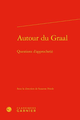 Cover image for Autour Du Graal: Questions d'Approche(s)