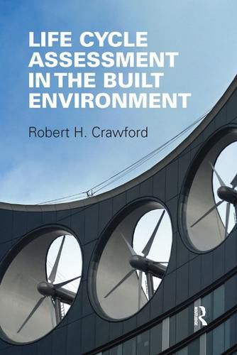 Cover image for Life Cycle Assessment in the Built Environment