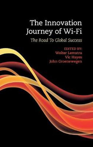 Cover image for The Innovation Journey of Wi-Fi: The Road to Global Success