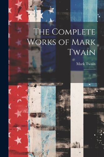 Cover image for The Complete Works of Mark Twain