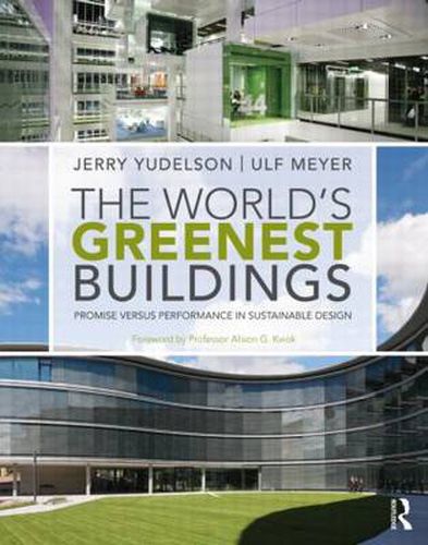 Cover image for The World's Greenest Buildings: Promise Versus Performance in Sustainable Design