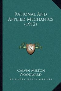 Cover image for Rational and Applied Mechanics (1912)