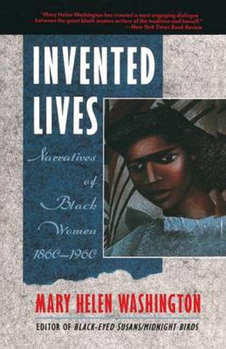 Cover image for Invented Lives: Narratives of Black Women 1860-1960