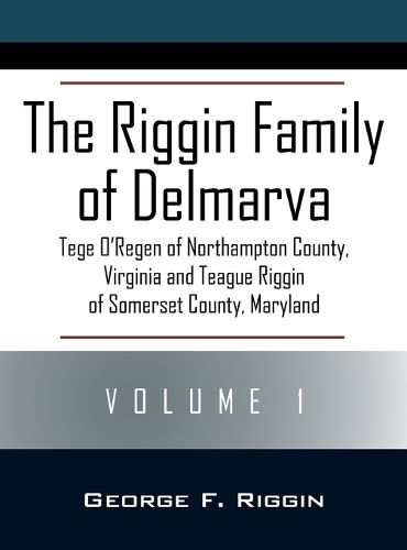 Cover image for The Riggin Family of Delmarva Volume 1