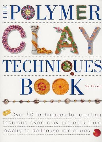 Cover image for The Polymer Clay Techniques Book