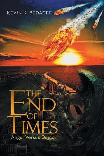 Cover image for The End of Times: Angel Versus Demon