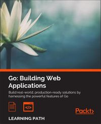 Cover image for Go: Building Web Applications