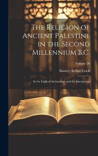 Cover image for The Religion of Ancient Palestine in the Second Millennium B.C.