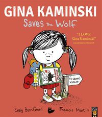 Cover image for Gina Kaminski Saves the Wolf