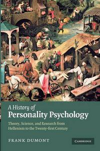 Cover image for A History of Personality Psychology: Theory, Science, and Research from Hellenism to the Twenty-First Century