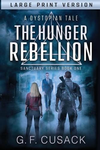 Cover image for The Hunger Rebellion: A Dystopian Tale