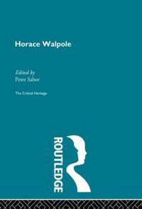 Cover image for Horace Walpole: The Critical Heritage