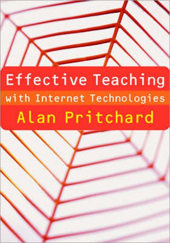 Cover image for Effective Teaching with Internet Technologies: Pedagogy and Practice