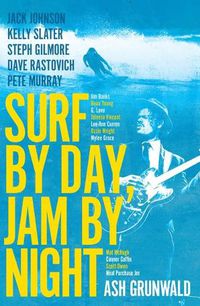 Cover image for Surf by Day, Jam by Night