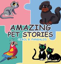 Cover image for Amazing Pet Stories