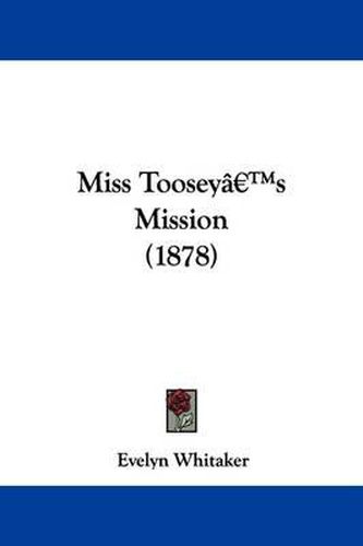 Cover image for Miss Toosey's Mission (1878)