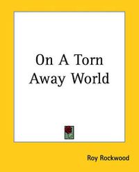 Cover image for On A Torn Away World