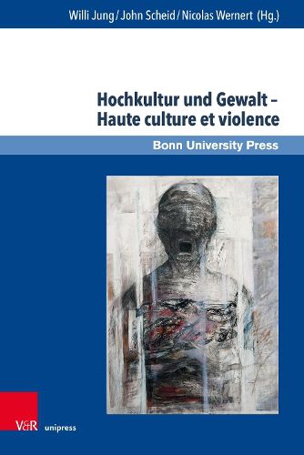 Cover image for Hochkultur Und Gewalt - Haute Culture Et Violence