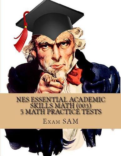 Cover image for NES Essential Academic Skills Math: 5 NES Math (003) Practice Tests with 225 Questions and Solutions