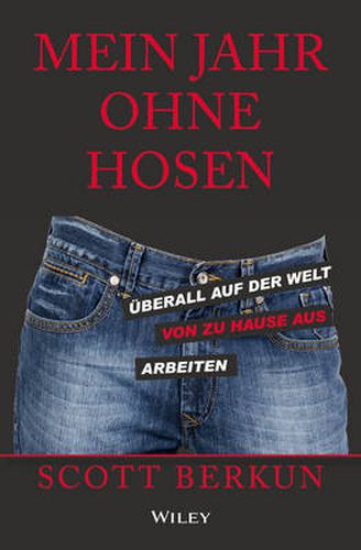 Cover image for Mein Jahr ohne Hosen: UEberall auf der welt von zu hause aus arbeiten