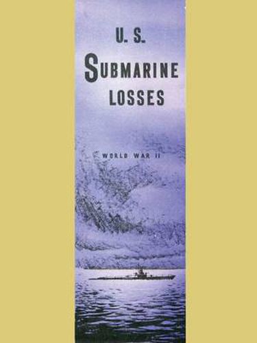 Cover image for U.S. Submarine Losses World War II