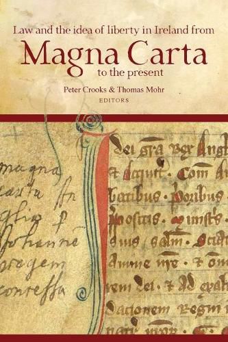 Cover image for Law and the idea of liberty in Ireland from Magna Carta to the present