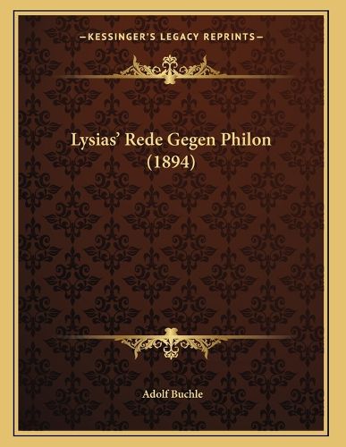 Cover image for Lysias' Rede Gegen Philon (1894)