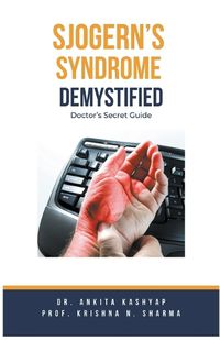 Cover image for Sjogern's Syndrome Demystified Doctors Secret Guide