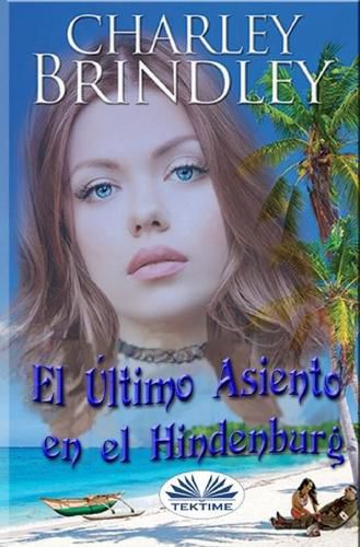 Cover image for El Ultimo Asiento en el Hindenburg