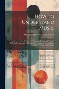 Cover image for How to Understand Music