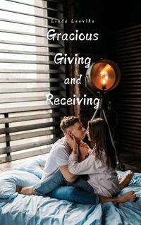 Cover image for Gracious Giving and Receiving