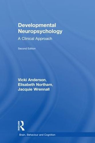 Developmental Neuropsychology: A Clinical Approach