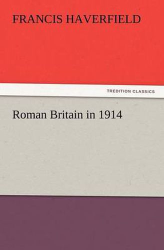 Cover image for Roman Britain in 1914