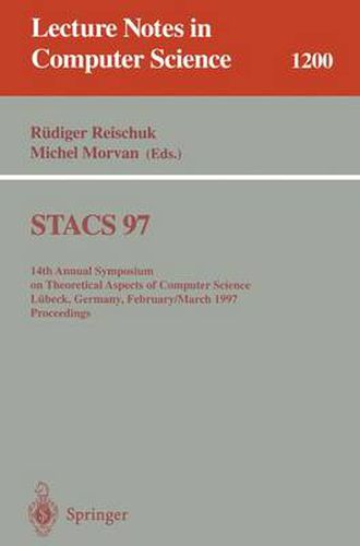 Cover image for STACS 97: 14th Annual Symposium on Theoretical Aspects of Computer Science, Lubeck, Germany, February 27 - March 1, 1997 Proceedings