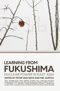 Cover image for Learning from Fukushima: Nuclear power in East Asia