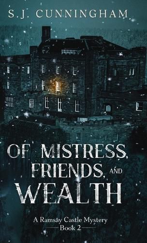 Of Mistress, Friends, and Wealth