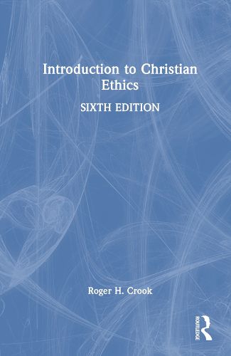 Cover image for An Introduction to Christian Ethics