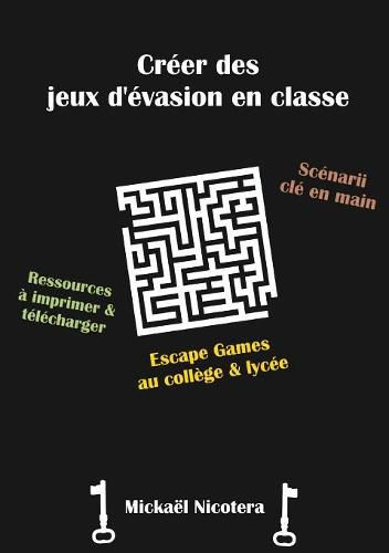 Cover image for Creer des jeux d'evasion en classe