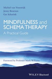 Cover image for Mindfulness and Schema Therapy: A Practical Guide