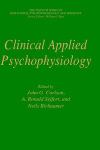 Cover image for Clinical Applied Psychophysiology: Sponsored by Association for Applied Psychophysiology and Biofeedback