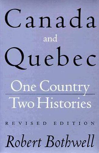 Cover image for Canada and Quebec: One Country, Two Histories: Revised Edition