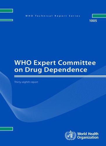 WHO Expert Committee on Drug Dependence: Thirty-eighth Report