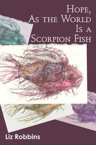 Cover image for Hope, as the World Is a Scorpion Fish