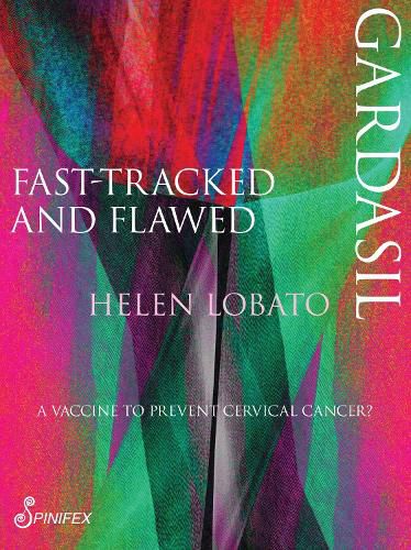 Cover image for Gardasil: Fast Tracked & Flawed